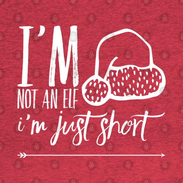 I'm Not An Elf. I'm Just Short by Welsh Jay